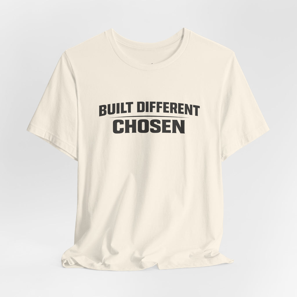 J316 Built Different Chosen T-Shirt
