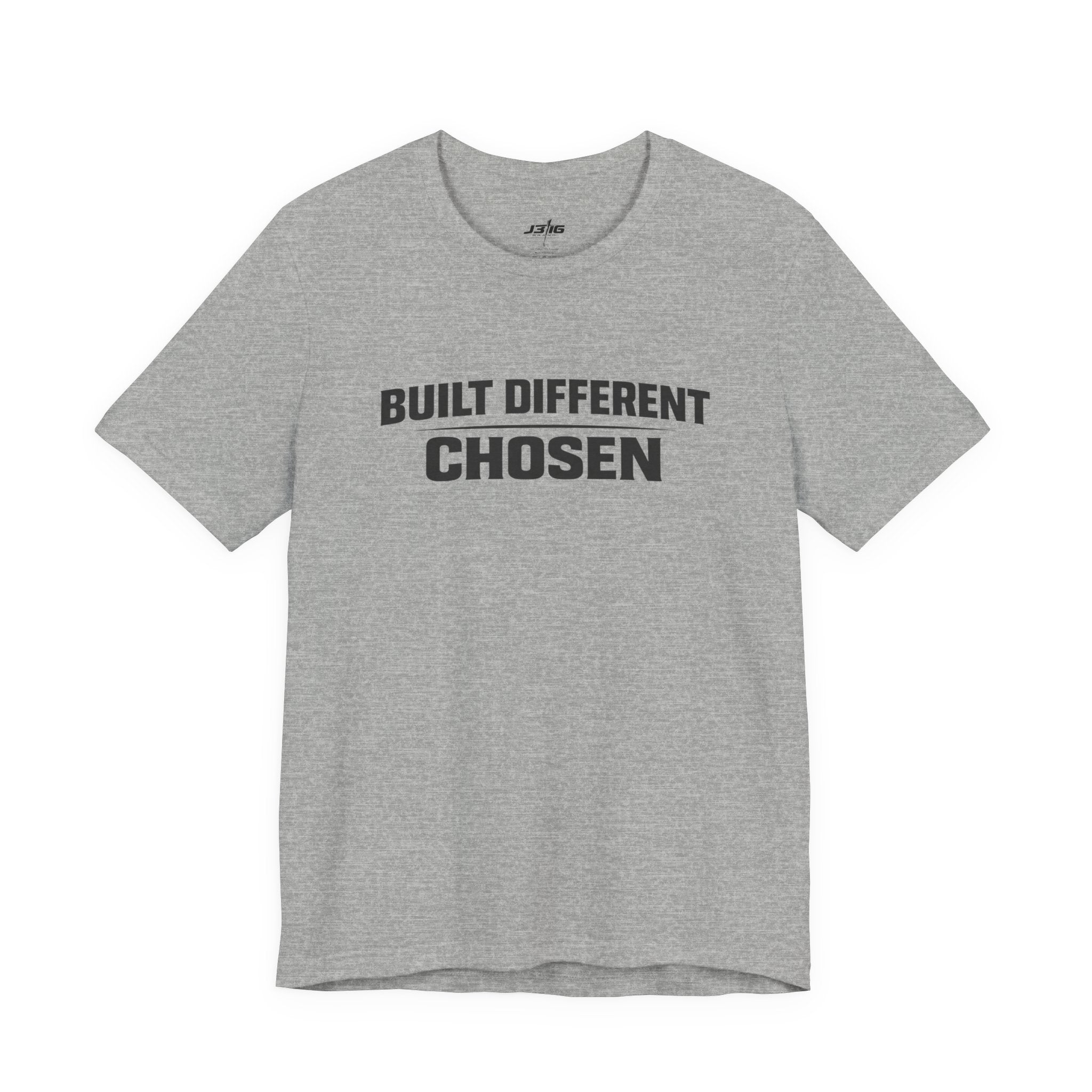 J316 Built Different Chosen T-Shirt