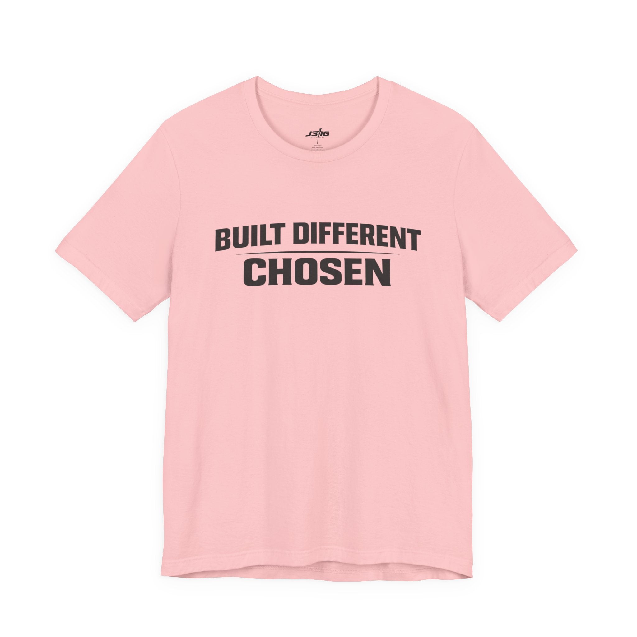 J316 Built Different Chosen T-Shirt