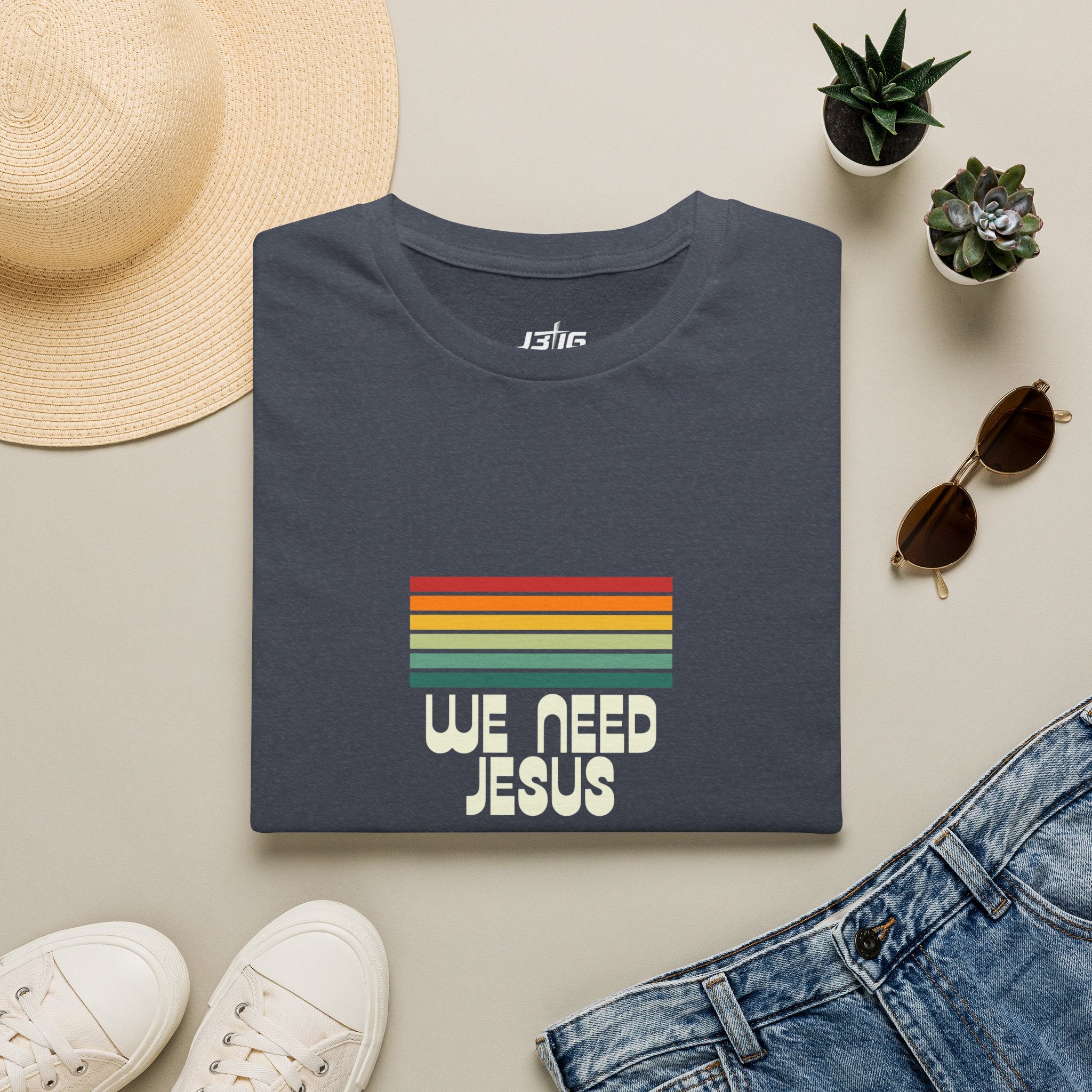 J316 We Need Jesus Shirt Dark