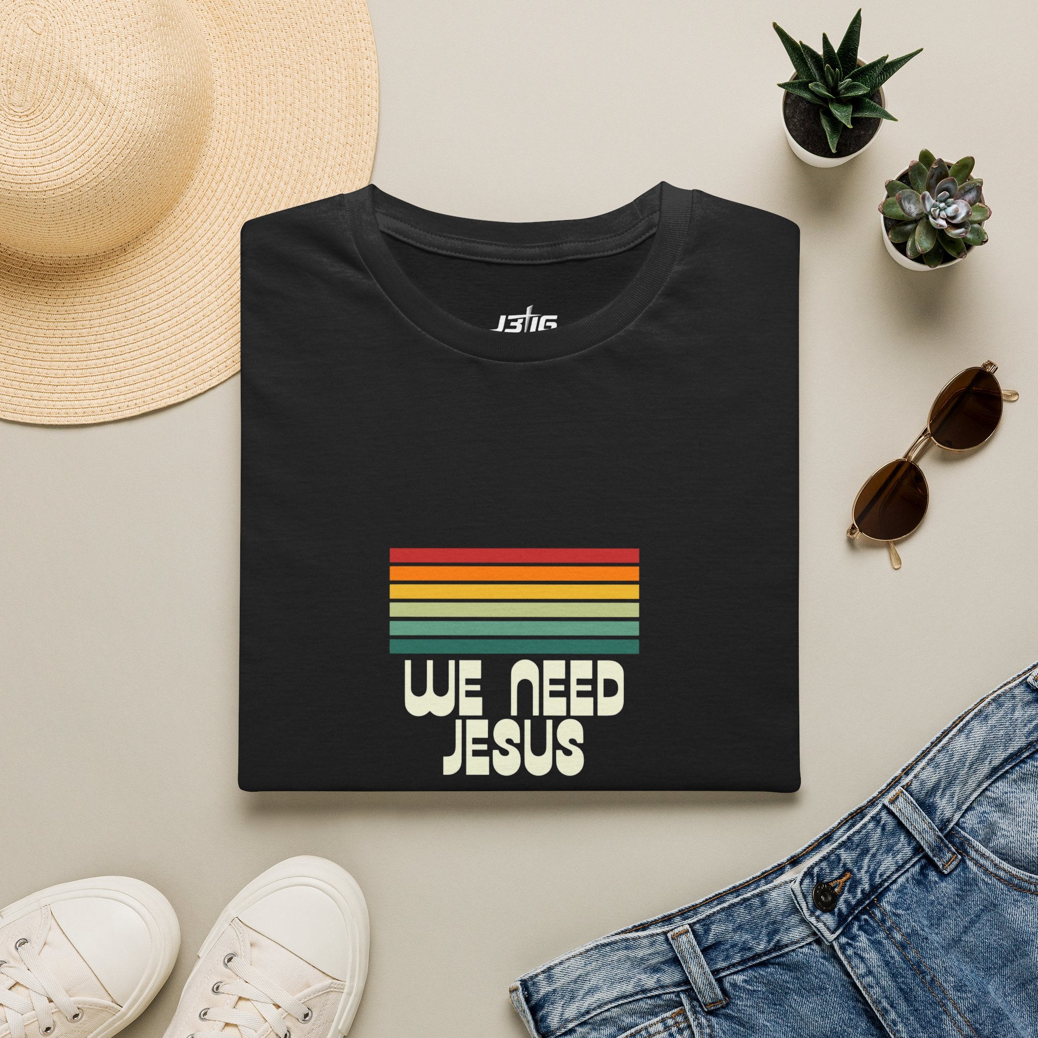 J316 We Need Jesus Shirt Dark