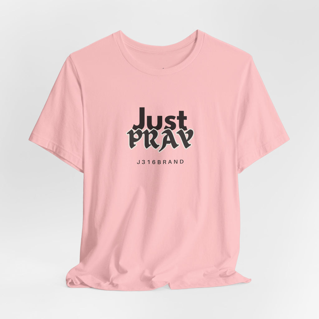 Just Pray T-Shirt — Minimal Faith Graphic Tee
