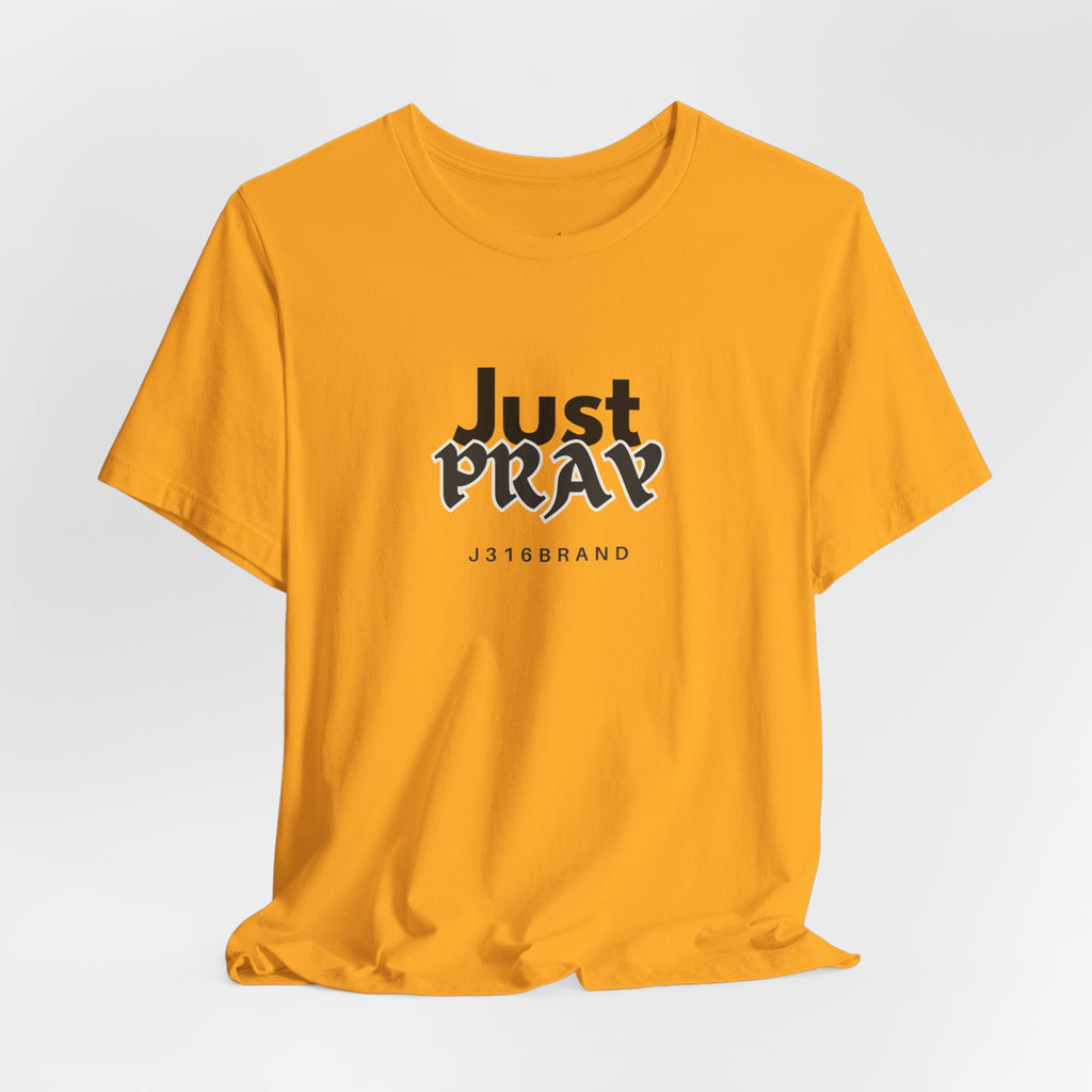 Just Pray T-Shirt — Minimal Faith Graphic Tee