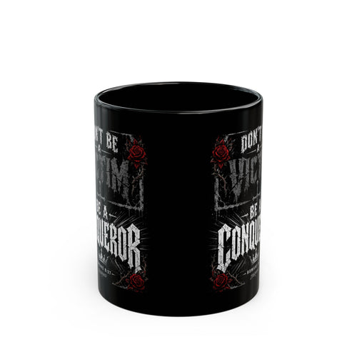 Be a Conqueror Black Mug