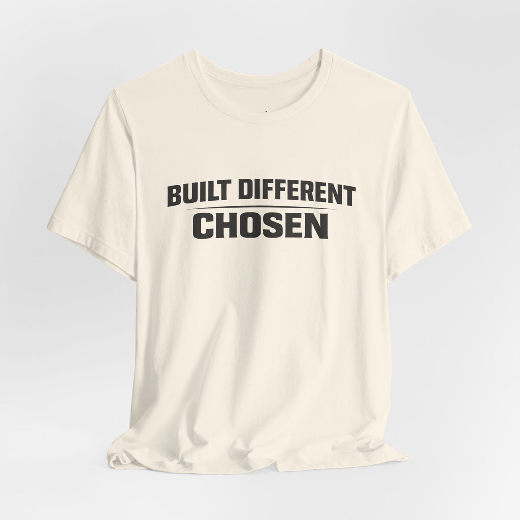 J316 Built Different Chosen T-Shirt