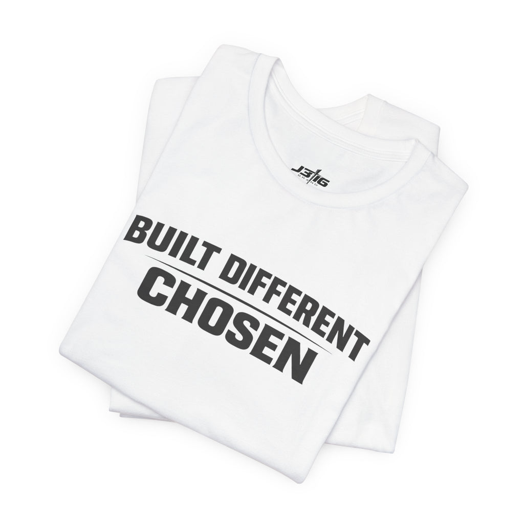 J316 Built Different Chosen T-Shirt
