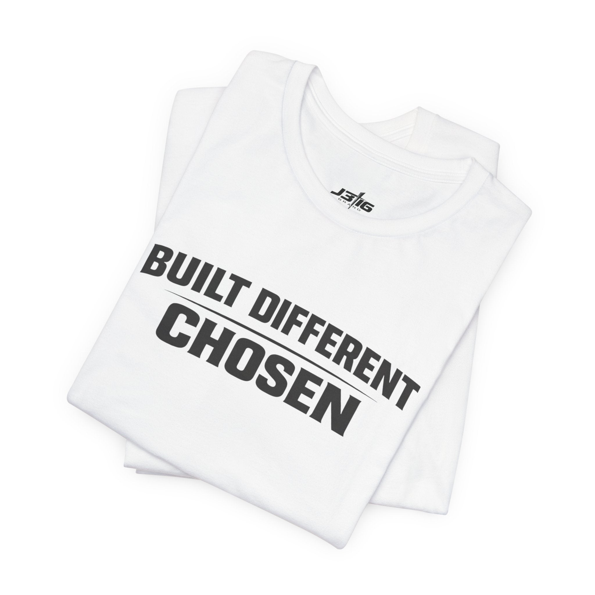 J316 Built Different Chosen T-Shirt