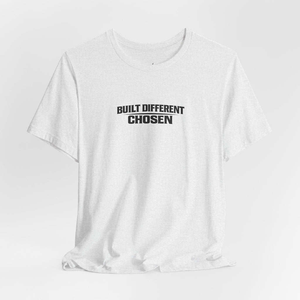 Built Different Chosen Tee — Motivational Minimalist Graphic T-Shirt