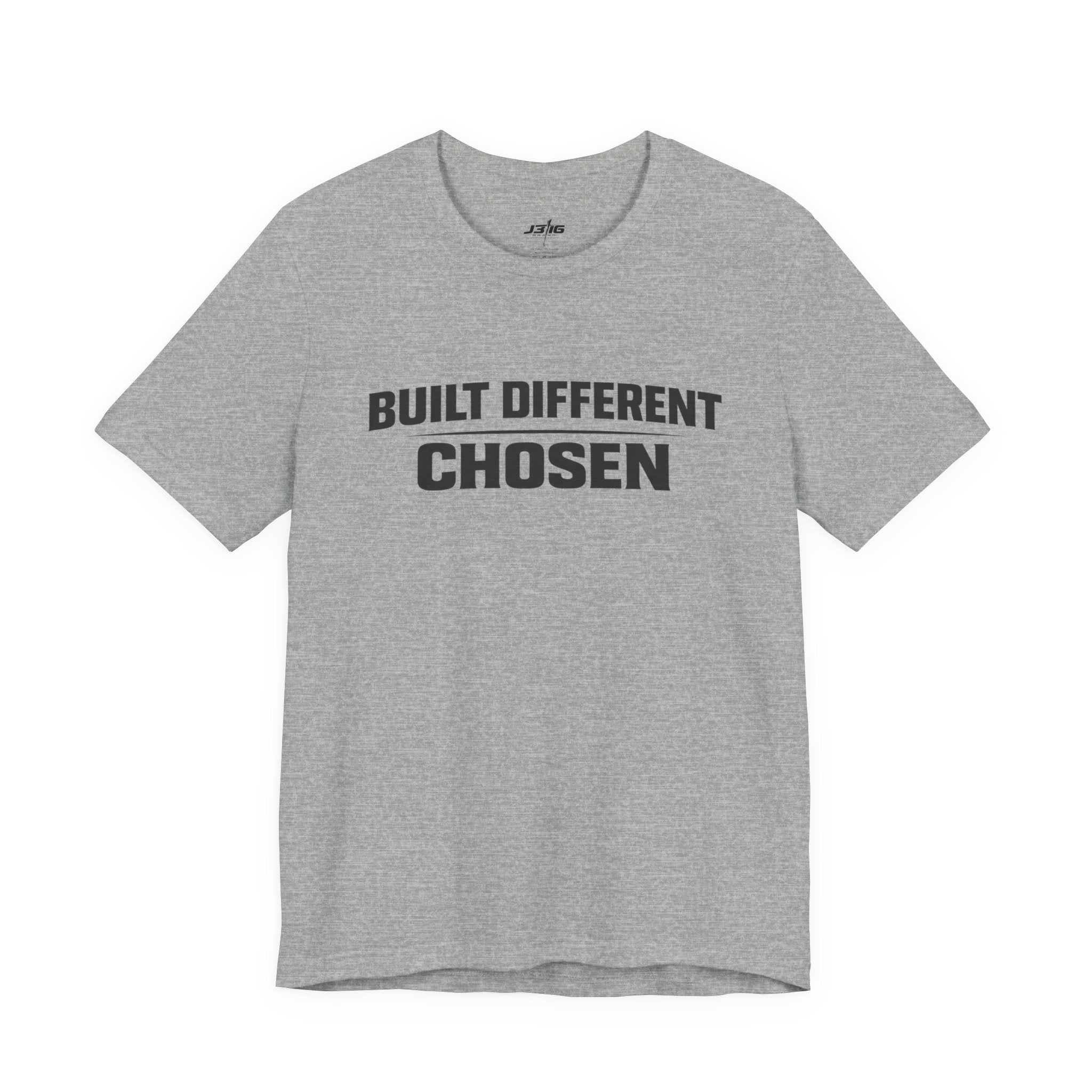 J316 Built Different Chosen T-Shirt