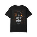 J316 Shut Up & Pray Tee