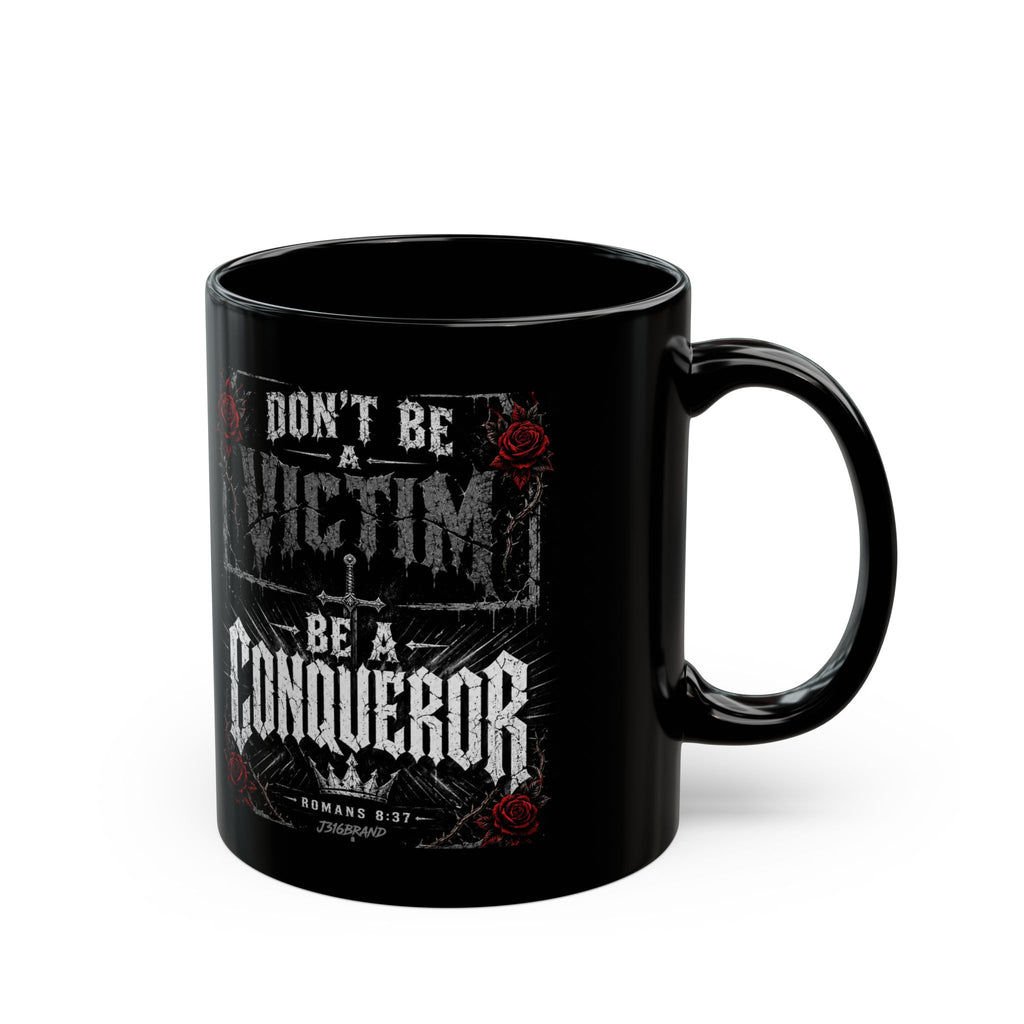 Be a Conqueror Black Mug