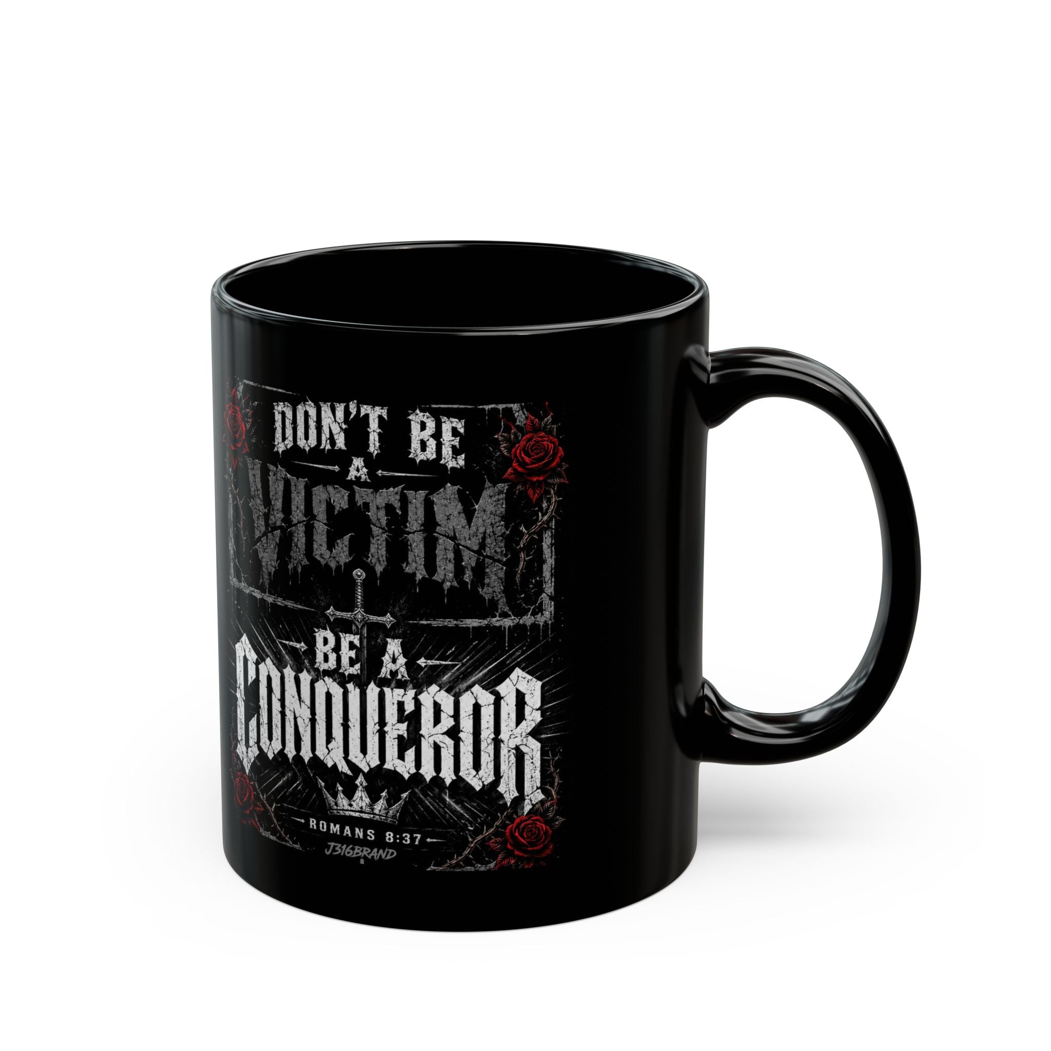 Be a Conqueror Black Mug