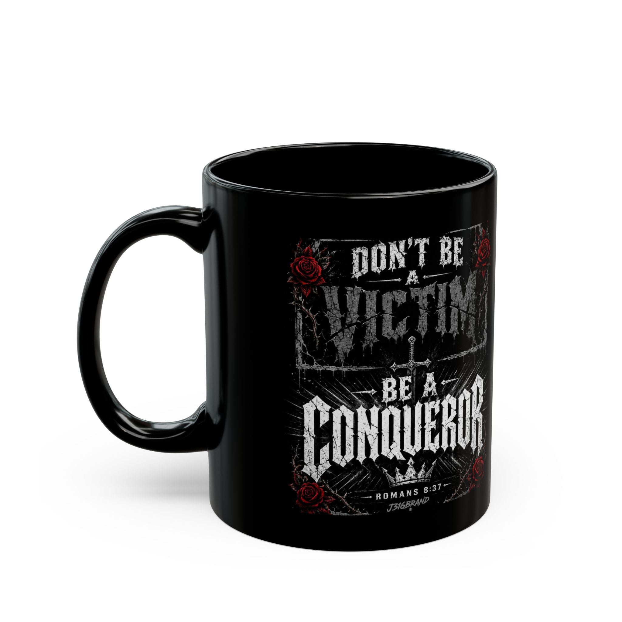 Be a Conqueror Black Mug